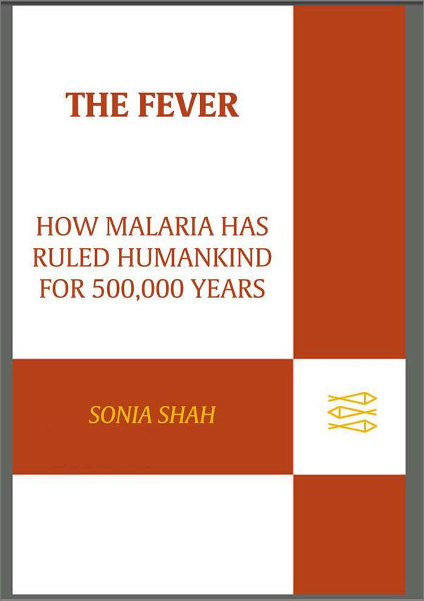 书籍《TheFever_HowMalariaHasRuledHumankindfor5.epub》 - 插图1