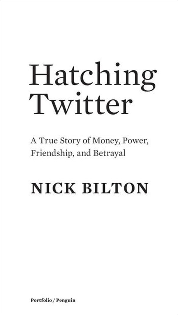 书籍《HatchingTwitter_ATrueStoryofMoney,Power,.epub》 - 插图2