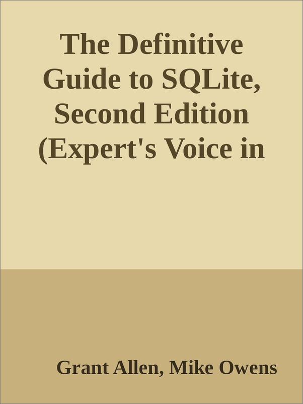 书籍《TheDefinitiveGuidetoSQLite,SecondEdition》 - 插图1