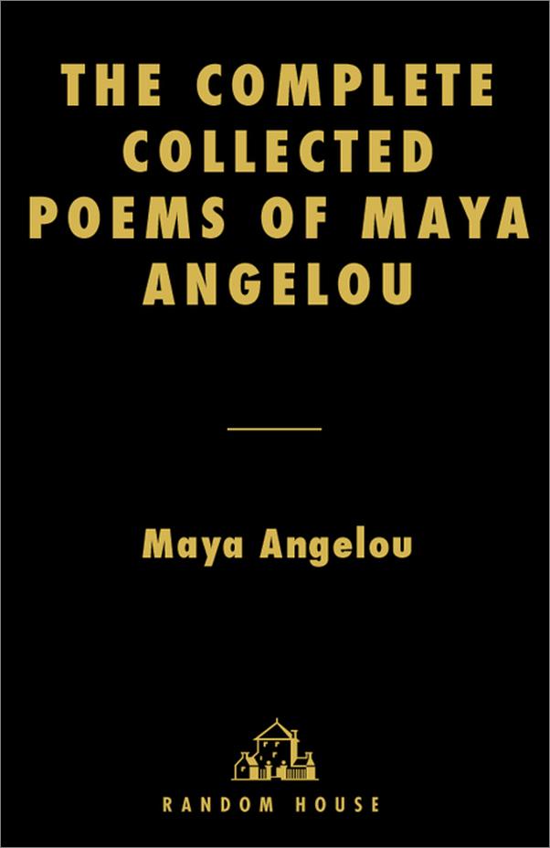 书籍《TheCompleteCollectedPoemsofMayaAngelou》 - 插图1