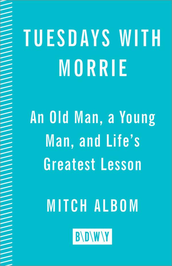 书籍《TuesdayswithMorrie_AnOldMan,aYoungMan,an.epub》 - 插图2