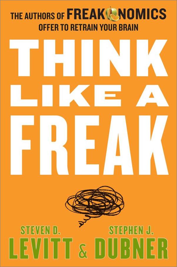 书籍《ThinkLikeaFreak_TheAuthorsofFreakonomics.epub》 - 插图1