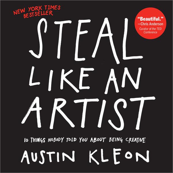 书籍《StealLikeanArtist_10ThingsNobodyToldYouA.epub》 - 插图1